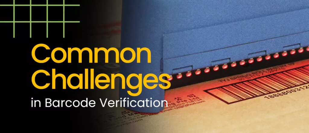 Common challenges in barcode verification