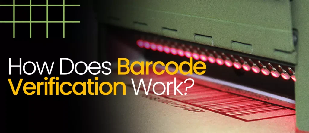 Automated barcode verification process using red LED lights to scan barcodes on packaging, ensuring accuracy, compliance, and readability